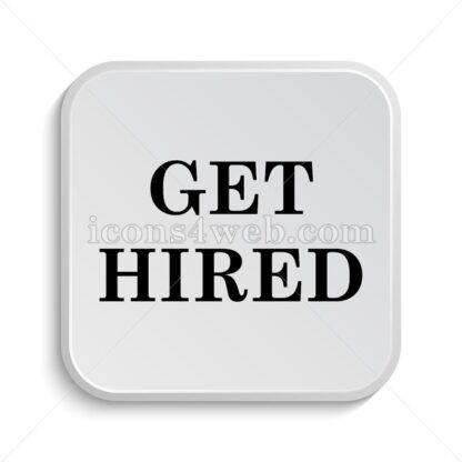 Get hired icon design – Get hired button design. - Icons for website