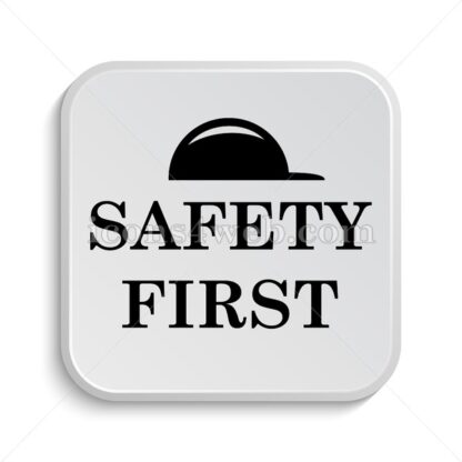 Safety first icon design – Safety first button design. - Icons for website