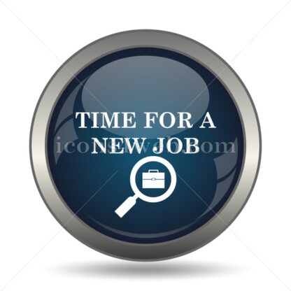 Time for a new job icon for website – Time for a new job stock image - Icons for website